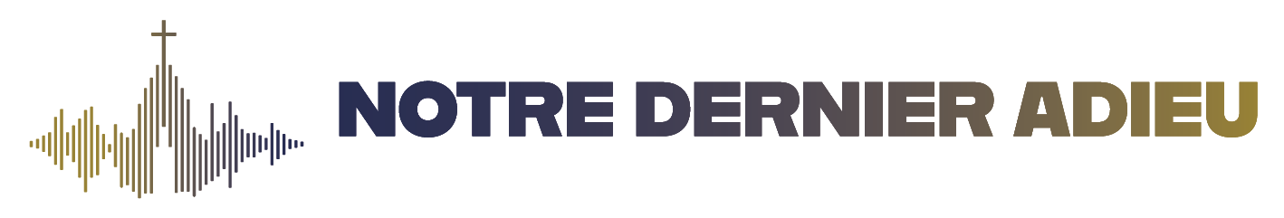 Notre Dernier Adieu
